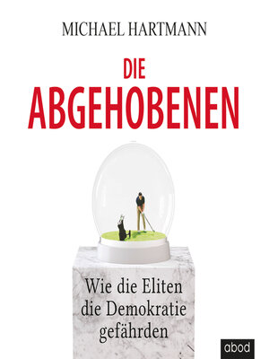 cover image of Die Abgehobenen